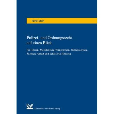 Polizei- und Ordnungsrecht auf einen Blick, Taschenbuch von Reiner Stein, KSV Medien Wiesbaden, 978-3-8293-1396-4
