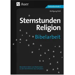 Sternstunden Religion Bibelarbeit, Schulbücher von Wolfgang Riess