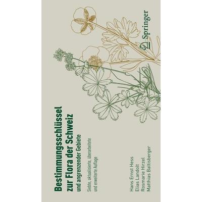 Bestimmungsschlüssel zur Flora der Schweiz und angrenzender Gebiete, Taschenbuch von Hans Ernst Hess,Elias Landolt,Rosmarie Müller-Hirzel,Matthias