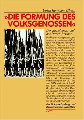 Ulrich Hermann - Die Formung des Volksgenossen. Der 'Erziehungsstaat' des Dritten Reiches (Book on Demand) (Geschichte des Erziehungs- und Bildungswesens in Deutschland) - Preis vom 30.09.2026 22:30:23 h