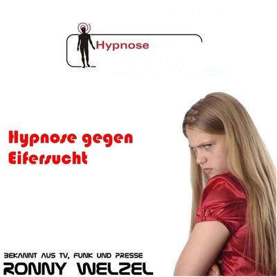 Hypnose gegen Eifersucht - Ronny Welzel, Audio, 4250782449122
