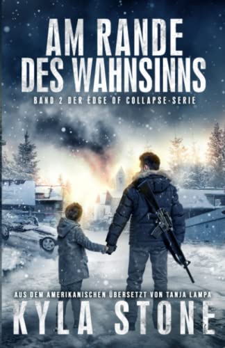 Kyla Stone - AM RANDE DES WAHNSINNS: BAND 2 DER EDGE OF COLLAPSE-SERIE - Preis vom 09.10.2026 07:28:09 h