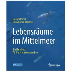 Lebensräume im Mittelmeer, Fachbücher von Georg Glaeser, Daniel Abed-Navandi