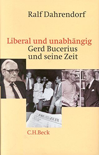 Ralf Dahrendorf - Liberal und unabhängig: Gerd Bucerius und seine Zeit - Preis vom 09.10.2026 07:28:09 h