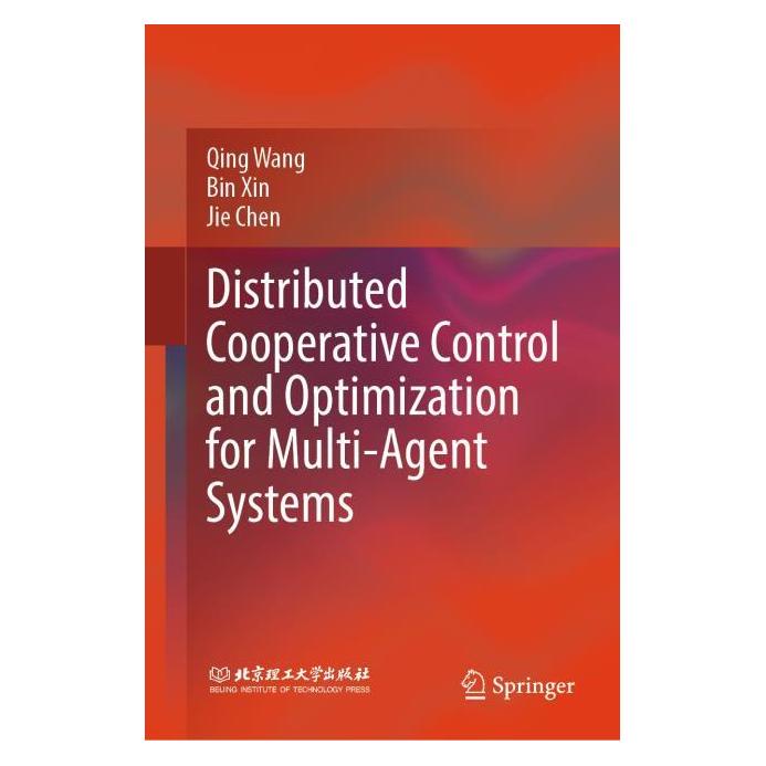 Springer Distributed Cooperative Control and Optimization for Multi-Agent Systems (Englisch, Hardcover, Bin Xin, Jie Chen, Qing Wang) (71878813)