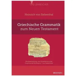 Griechische Grammatik zum Neuen Testament, Sachbücher von Heinrich von Siebenthal