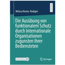 Die Ausübung von funktionalem Schutz durch Internationale Organisationen zugunsten ihrer, Fachbücher von Melissa Rosina Rudigier