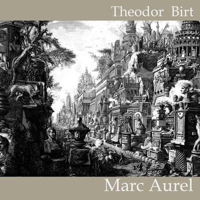 Marc Aurel - Theodor Birt, Audio, 4057664328021