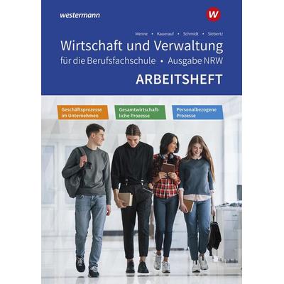 Wirtschaft und Verwaltung für die Berufsfachschule NRW, Taschenbuch von Jörn Menne,Nils Kauerauf,Christian Schmidt,Ingo Schaub,Sarah-Katharina