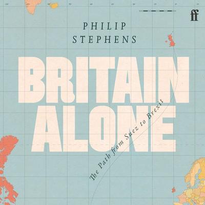 Britain Alone - Philip Stephens, Audio, 9780571371556