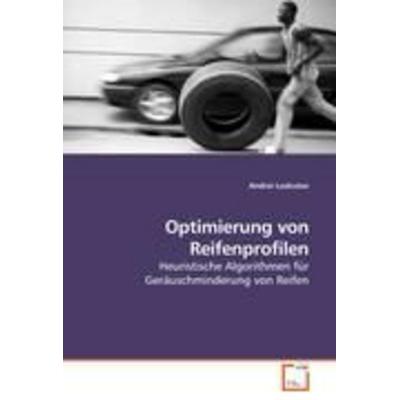 Optimierung von Reifenprofilen, Taschenbuch von Andrei Loskutov, VDM, 978-3-8364-6628-8