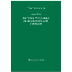 Deverbale Wortbildung im Mittelkiptschakisch-Türkischen, Fachbücher von Árpád Berta