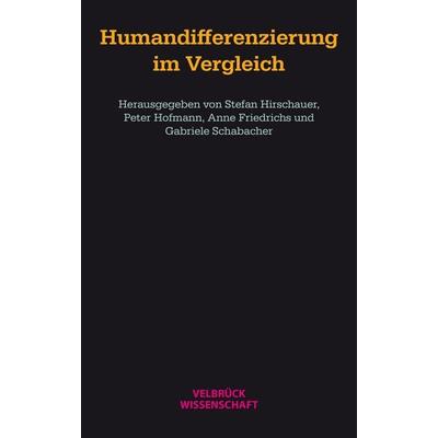 Humandifferenzierung im Vergleich, Taschenbuch von , Velbrück, 978-3-95832-400-8