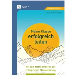 Meine Klasse erfolgreich leiten, Schulbücher von Birgit Pfatschbacher