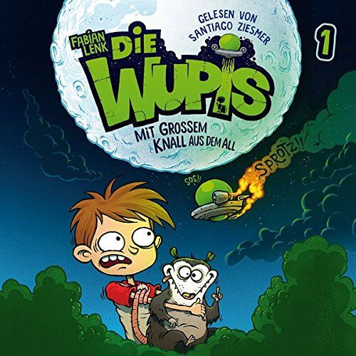 Die Wupis - Die Wupis 1: Mit großem Knall aus dem All - Preis vom 30.09.2026 09:01:18 h
