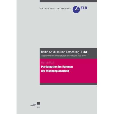 Partizipation im Rahmen der Wochenplanarbeit, Taschenbuch von Hannah Ruch, Kassel University Press, 978-3-7376-0967-8