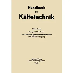 Der Gekühlte Raum der Transport Gekühlter Lebensmittel und die Eiserzeugung, Fachbücher