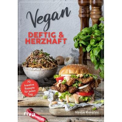 Vegan – deftig und herzhaft, Taschenbuch von Nadja Kovalski, Riva, 978-3-7423-2409-2