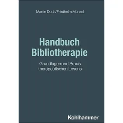 Handbuch Bibliotherapie, Ratgeber von Martin Duda, Friedhelm Munzel