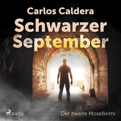 Schwarzer September - der zweite Moselkrimi - Carlos Caldera, Audio, 9788726270952