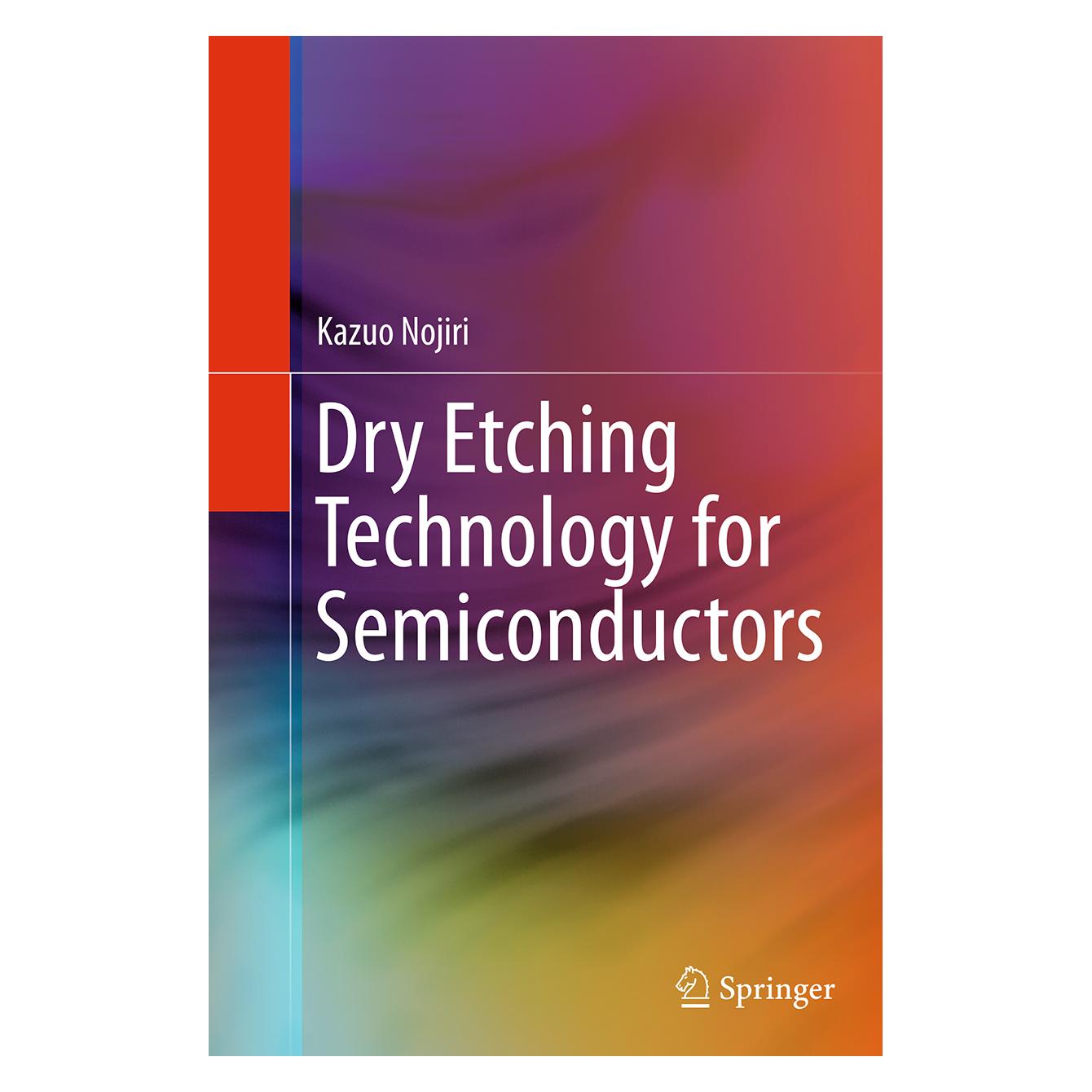 Springer Dry Etching Technology for Semiconductors (Englisch, Softcover, Kazuo Nojiri) (55844261)