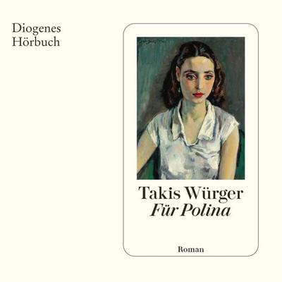 Für Polina - Takis Würger, Audio, 9783257696134