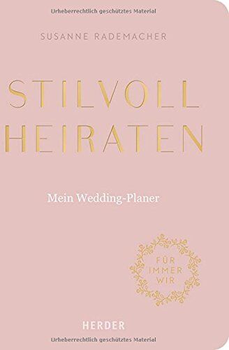 Susanne Rademacher - Stilvoll heiraten: Mein Weddingplaner - Preis vom 30.09.2026 09:01:18 h