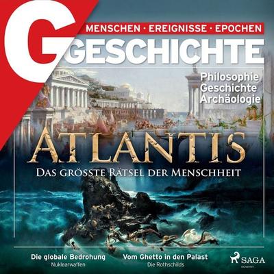 G/GESCHICHTE -Atlantis: Das größte Rätsel der Menschheit - G. Geschichte, Audio, 9788728201749