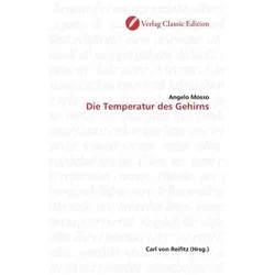Die Temperatur des Gehirns, Fachbücher von Angelo Mosso
