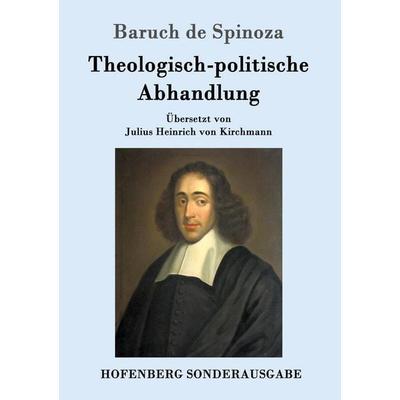 Theologisch-politische Abhandlung, Taschenbuch von Baruch de Spinoza, Hofenberg, 978-3-8430-1706-0