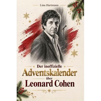 Der inoffizielle Adventskalender über Leonard Cohen