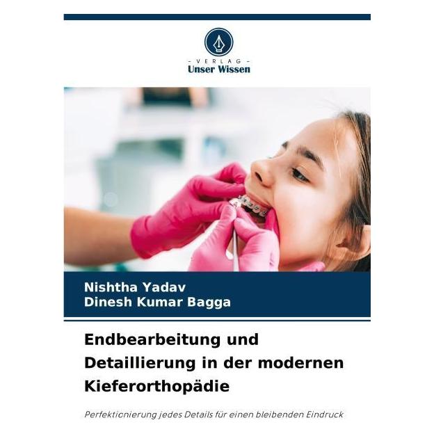 Umbreit Endbearbeitung und Detaillierung in der modernen Kieferorthopädie (69112553)