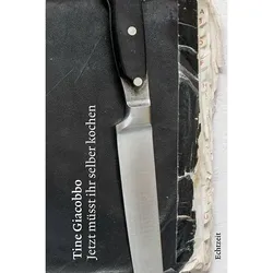 Jetzt müsst ihr selber kochen, Ratgeber von Tine Giacobbo