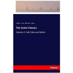 The Junior Classics, Belletristik von William Allan Neilson, Charles W. Eliot