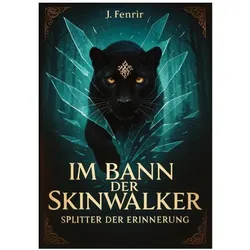 Fenrir:Im Bann der Skinwalker 4, Belletristik von J Fenrir