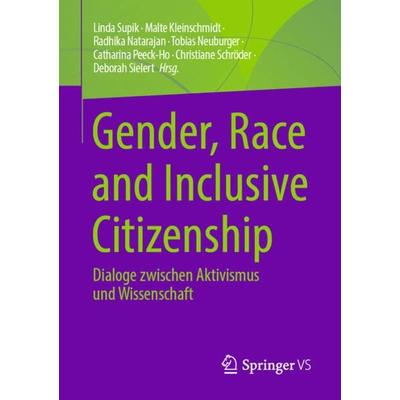 Gender, Race and Inclusive Citizenship, Taschenbuch von , Springer Fachmedien Wiesbaden GmbH, 978-3-658-36390-1