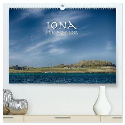 Iona. Insel der Pilger (hochwertiger Premium Wandkalender 2027 DIN A2 quer), Kunstdruck in Hochglanz