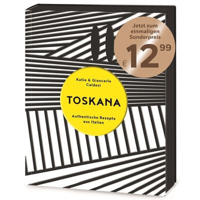 Toskana, Gebundene Ausgabe von Katie Caldesi,Giancarlo Caldesi, Südwest Verlag, 978-3-517-09723-7