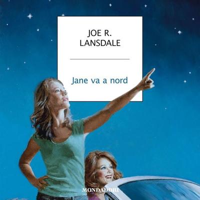Jane va a nord - Joe R. Lansdale, Audio, 9788852153723