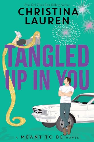 Christina Lauren - Tangled Up In You (Meant To Be, Band 4) - Preis vom 13.10.2026 11:25:28 h