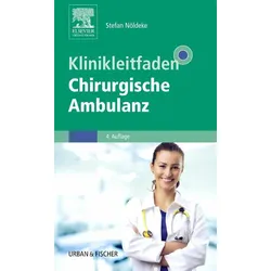 Klinikleitfaden Chirurgische Ambulanz, Fachbücher von Stefan, Nöldeke