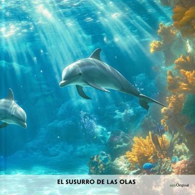 El Susurro de las Olas - Spanisch-Hörverstehen meistern - Elena Vallejo, CD, 9783991686811