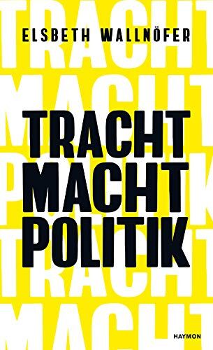 Elsbeth Wallnöfer - TRACHT MACHT POLlTlK - Preis vom 30.09.2026 09:01:18 h