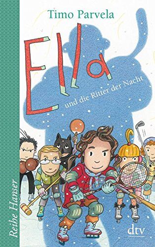 Timo Parvela - Ella und die Ritter der Nacht (Reihe Hanser) - Preis vom 17.10.2026 19:25:27 h