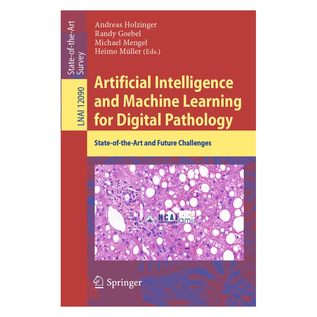 Springer Artificial Intelligence and Machine Learning for Digital Pathology (Englisch, Softcover, Andreas Holzinger, Heimo Müller, Michael Mengel, Randy Goebel) (56139906)