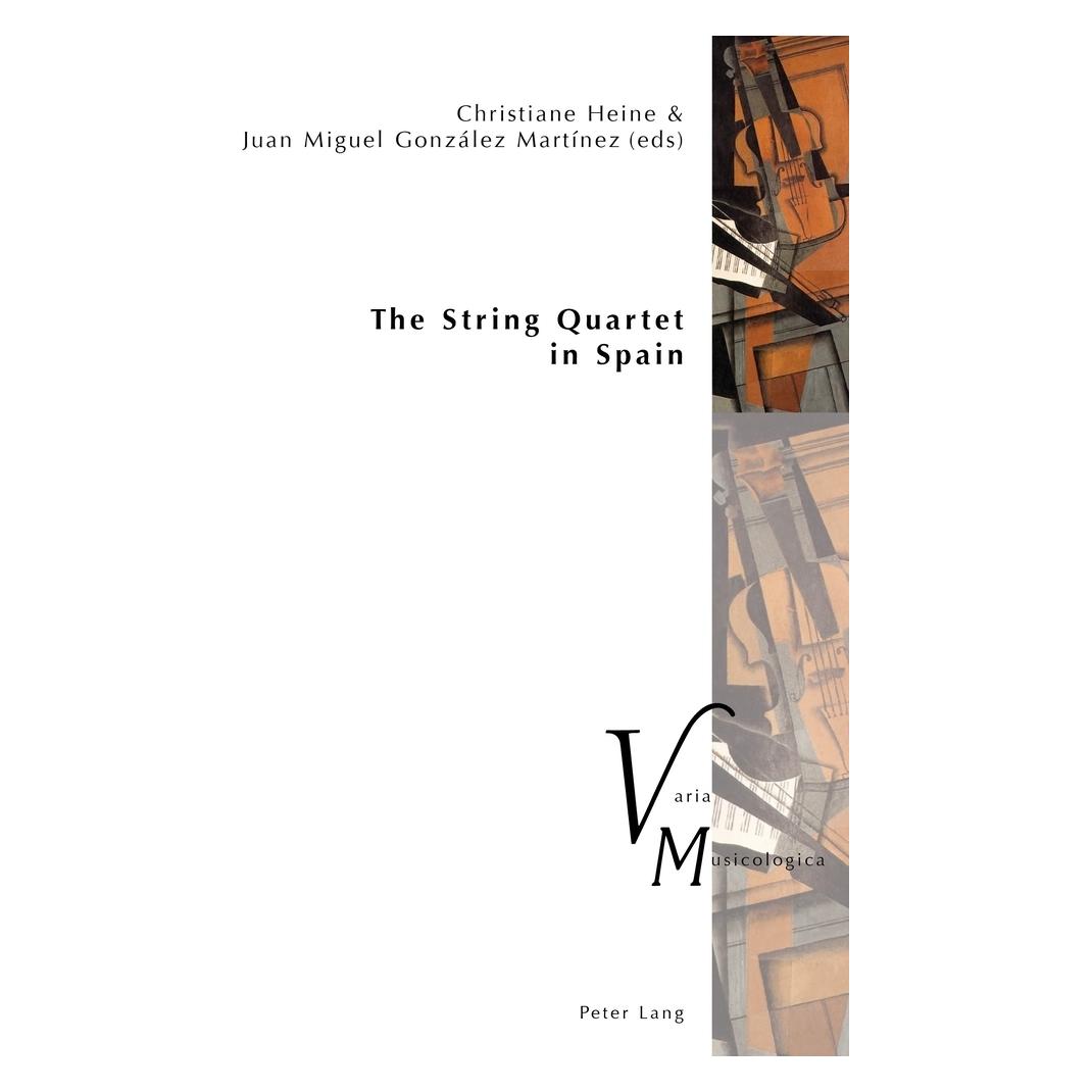 Peter Lang The String Quartet in Spain (Englisch, Softcover, Christiane Heine, Juan Miguel González Martínez) (56020199)