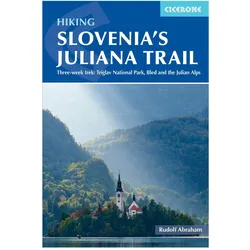 Hiking Slovenia's Juliana Trail, Ratgeber von Rudolf Abraham