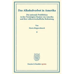 Das Alkoholverbot in Amerika., Fachbücher von Marta Küppersbusch
