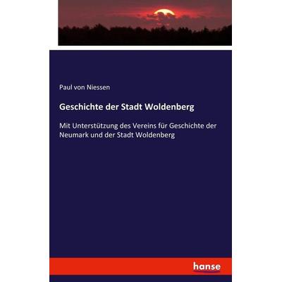 Geschichte der Stadt Woldenberg, Taschenbuch von Paul Niessen, Hansebooks, 978-3-7411-4294-9