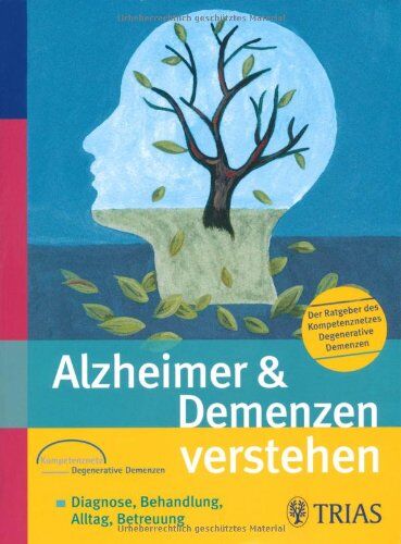 Wolfgang Maier - Alzheimer & Demenzen verstehen: Diagnose, Behandlung, Alltag, Betreuung / Der Ratgeber des Kompetenznetzes Degenerative Demenzen - Preis vom 09.10.2026 07:28:09 h
